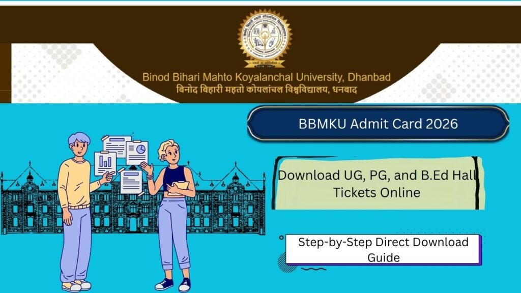 BBMKU Admit Card 2026 Out: Download UG, PG, and B.Ed Hall Tickets Online