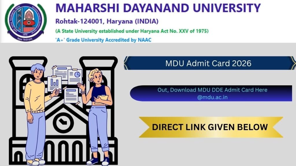 MDU Admit Card 2026: Out, Download MDU DDE Admit Card Here @mdu.ac.in